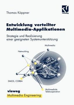 portada Entwicklung Verteilter Multimedia-Applikationen: Strategie Und Realisierung Einer Geeigneten Systemunterstützung (in German)