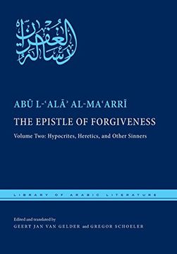 portada The Epistle of Forgiveness: Volume Two: Hypocrites, Heretics, and Other Sinners (Library of Arabic Literature)