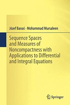 portada Sequence Spaces and Measures of Noncompactness with Applications to Differential and Integral Equations