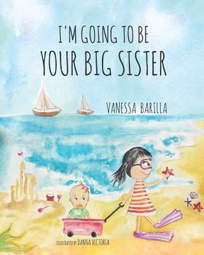 portada I'M Going to be Your big Sister (en Inglés)