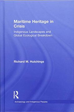 portada Maritime Heritage in Crisis: Indigenous Landscapes and Global Ecological Breakdown