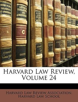 portada harvard law review, volume 24 (in English)