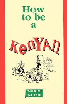 portada how to be a kenyan (en Inglés)