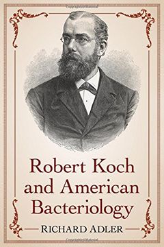 portada Robert Koch and American Bacteriology