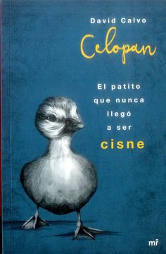 portada El Patito que Nunca Llegó a ser Cisne (in Spanish)