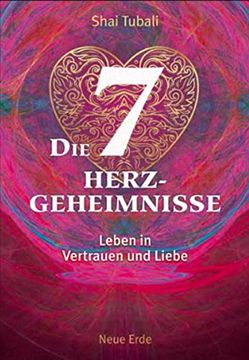 portada Die Sieben Herzgeheimnisse: Leben in Vertrauen und Liebe (en Alemán)