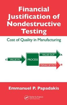 portada financial justification of nondestructive testing: cost of quality in manufacturing (in English)
