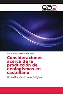 portada Consideraciones Acerca de la Producción de Neologismos en Castellano