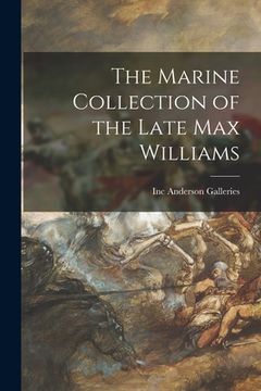 portada The Marine Collection of the Late Max Williams (en Inglés)