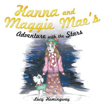 portada Hanna and Maggie Mae's Adventure With the Stars (in English)