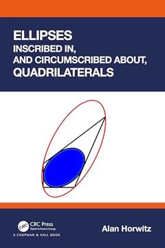 portada Ellipses Inscribed in, and Circumscribed About, Quadrilaterals (en Inglés)