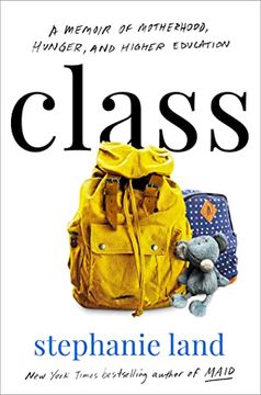 portada Class: A Memoir of Motherhood, Hunger, and Higher Education 