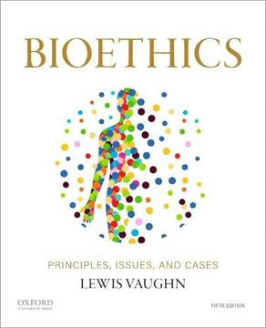 portada Bioethics: Principles, Issues, and Cases (en Inglés)