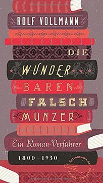 portada Die Wunderbaren Falschmünzer: Ein Roman-Verführer (Extradrucke der Anderen Bibliothek, Band 146)