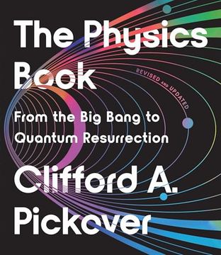 portada The Physics Book: From the big Bang to Quantum Resurrection (Union Square & co. Milestones)