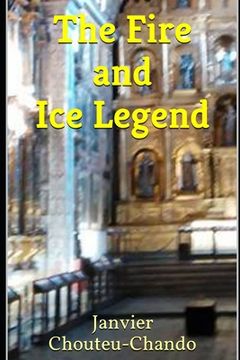 portada The Fire and Ice Legend (en Inglés)