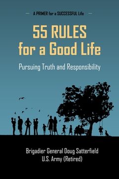 portada 55 Rules for a Good Life: Pursuing Truth and Responsibility (in English)