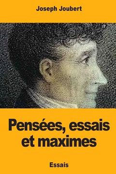 portada Pensées, essais et maximes (en Francés)