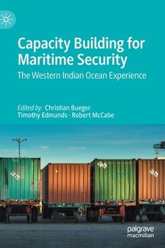 portada Capacity Building for Maritime Security: The Western Indian Ocean Experience (en Inglés)