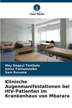 portada Klinische Augenmanifestationen bei HIV-Patienten im Krankenhaus von Mbarara (en Alemán)