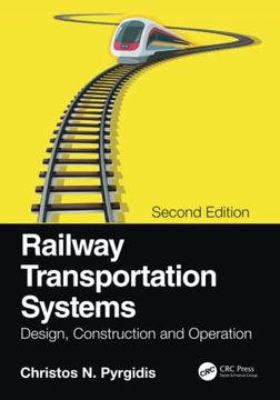 portada Railway Transportation Systems: Design, Construction and Operation (en Inglés)