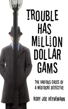 portada Trouble has Million Dollar Gams (en Inglés)