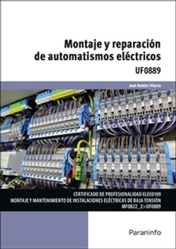 portada Uf0889 Montaje y Reparacion de Automatismos Electricos (in Spanish)