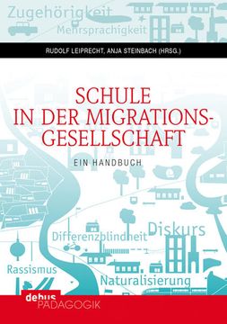 portada Schule in der Migrationsgesellschaft: Ein Handbuch. Bd. In Grundlagen - Differenzlinien - Fachdidaktiken; Bd. Ii: Sprache - Rassismus - Professionalität (en Alemán)