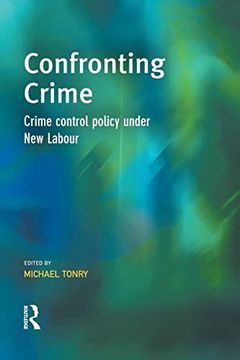 portada Confronting Crime: Crime Control Policy Under new Labour (en Inglés)