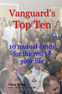 portada Vanguard's Top Ten: 10 mutual funds for the rest of your life (en Inglés)