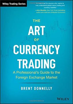 portada The art of Currency Trading: A Professional's Guide to the Foreign Exchange Market (Wiley Trading) (en Inglés)