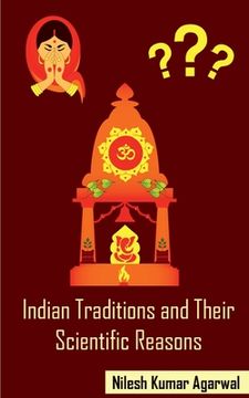 portada Indian Traditions and their Scientific Reasons (en Inglés)