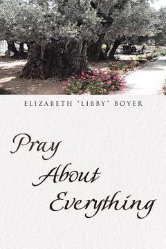 portada Pray About Everything (in English)