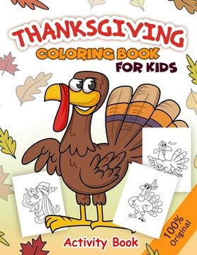 portada Thanksgiving Coloring Book For Kids: Coloring Book, Word Puzzles, Maze, Dot to dot, and More .. Ages 4-8 (Thanksgiving Activity Book). (en Inglés)