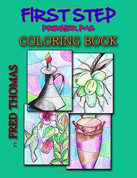 portada First Step Coloring Book: Premier pas (en Inglés)