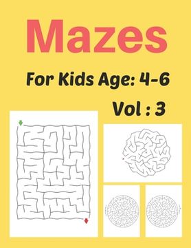 portada Mazes For Kids Age: 4-6 Vol: 3: Pizza Maze Activity Book for Kids, Great for Developing Problem Solving Skills, Spatial Awareness, and Cri (in English)