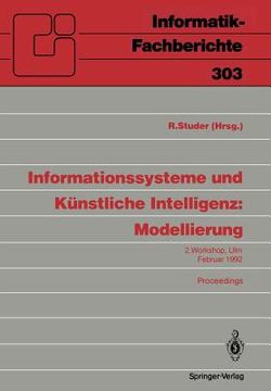 portada informationssysteme und k nstliche intelligenz: modellierung: 2. workshop ulm, 24. 26. februar 1992 proceedings (en Alemán)