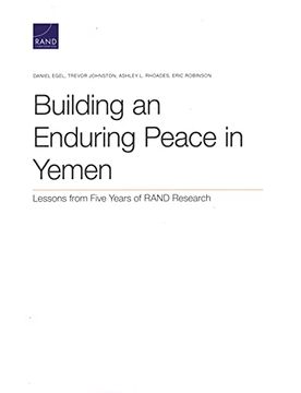 portada Building an Enduring Peace in Yemen: Lessons From Five Years of Rand Research (en Inglés)