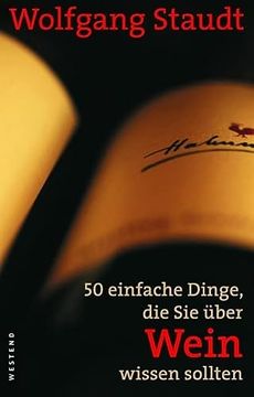 portada 50 Einfache Dinge, die sie Über Wein Wissen Sollten (Na) (en Alemán)