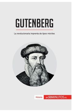 portada Gutenberg: La revolucionaria imprenta de tipos móviles