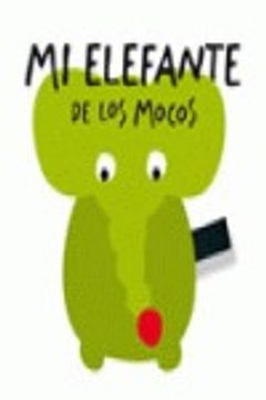 portada mi elefante y los mocos (in Spanish)