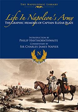 portada Life in Napoleon's Army: The Graphic Memoirs of Captain Elzear Blaze (en Inglés)