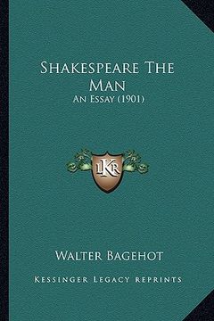 portada shakespeare the man: an essay (1901) (en Inglés)