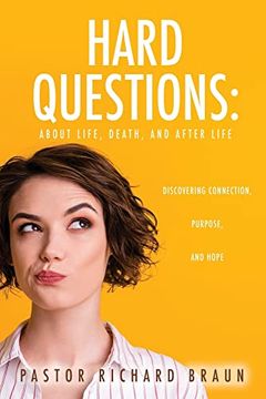 portada Hard Questions: About Life, Death, and After Life (in English)