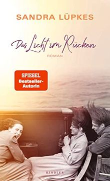 portada Das Licht im Rücken: Der Neue Roman der Bestseller-Autorin von "Die Schule am Meer" (en Alemán)