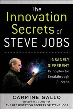 portada The Innovation Secrets of Steve Jobs: Insanely Different Principles for Breakthrough Success (en Inglés)