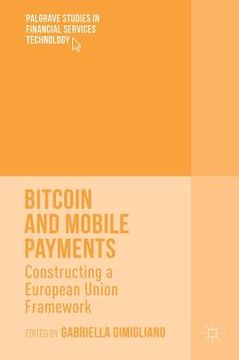 portada Bitcoin and Mobile Payments: Constructing a European Union Framework