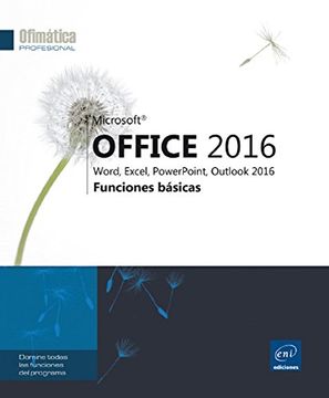 portada Microsoft® Office 2016: Word, Excel, Powerpoint, Outlook 2016: Funciones Básicas