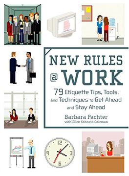 portada New Rules @ Work: 79 Etiquette Tips, Tools, and Techniques to get Ahead and Stay Ahead (in English)
