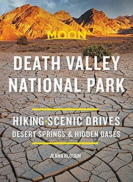 portada Moon Death Valley National Park: Hiking, Scenic Drives, Desert Springs & Hidden Oases
